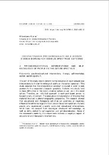 Oddziaływania psychoedukacyjne a wiedza o sobie dorosłych os&oacute;b ze spektrum autyzmu = A psycho-educational interventions and selfknowledge of people on the autism spectrum