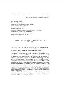 Możliwość wsp&oacute;łczesnej profilaktyki szkolnej = The potential of contemporary school prevention