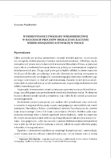 Wykorzystanie etnografii wielomiejscowej w badaniach proces&oacute;w migracji edukacyjnej wśr&oacute;d mniejszości litewskiej w Polsce = The use of multiplace etnography in the research on educational migration processes among the lithuanian minority in Poland