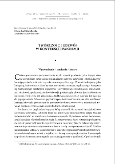 Tw&oacute;rczość i rozw&oacute;j w kontekście pandemii = Creativity and development in the context of the pandemic