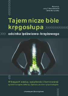 Tajemnicze b&oacute;le kręgosłupa odcinka lędźwiowo-krzyżowego