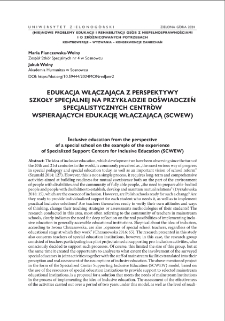 Edukacja włączająca z perspektywy szkoły specjalnej na przykładzie doświadczeń specjalistycznych centr&oacute;w wspierających edukację włączającą (SCWEW) = Inclusive education from the perspective of a special school on the example of the experience of Specialized Support Centers for Inclusive Education (SCWEW)