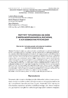 Motywy tatuowania się os&oacute;b z niepełnosprawnością ruchową a ich dobrostan psychiczny = Motives for tattooing people with physical disabilities and their mental well-being