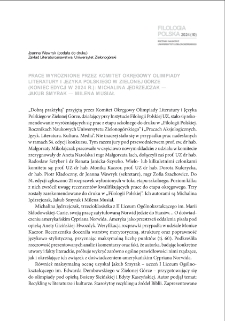 Prace wyr&oacute;żnione przez Komitet Okręgowy Olimpiady Literatury i Języka Polskiego w Zielonej G&oacute;rze (koniec edycji w 2024 r.): Michalina Jędrzejczak - Jakub Smyrak - Milena Musiał