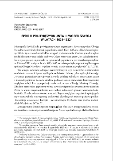 Sp&oacute;r o politykę Zygmunta III wobec Szwecji w latach 1621-1632