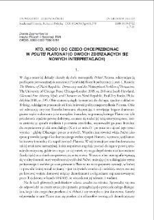 Kto, kogo i do czego chce przekonać w "Politei" Platona? (O dw&oacute;ch zderzających się nowych interpretacjach) = Who wants to persuade whom and to what in Plato`s "Republic"? (about two colliding new interpretations)