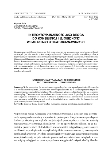 Interdyscyplinarność jako droga do konsiliencji i jej obecność w badaniach literaturoznawczych = Interdisciplinarity as a path to consilience and its presence in literary studiem