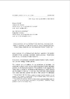 Evaluation of alternative spatial models of party competition across voters` ideological positions: empirical evidence from Turkiye = Ocena alternatywnych modeli przestrzennych konkurencji między partiami w kontekście ideologicznych pozycji wyborc&oacute;w: dowody empiryczne z Turcji