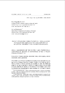 Ruchy społeczne os&oacute;b starszych i działalność pokoleniowa senior&oacute;w w usieciowionych miastach. Perspektywa polsko-francuska = Social movements of the elderly and generational activities of seniors in networked cities: a Polish-French perspective
