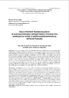 Rola postaw rodzicielskich w kształtowaniu umiejętności życiowych dorosłych os&oacute;b z niepełnosprawnością intelektualną