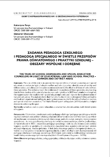 Zadania pedagoga szkolnego i pedagoga specjalnego w świetle przepis&oacute;w prawa oświatowego i praktyki szkolnej - obszary wsp&oacute;lne i odrębne = The tasks of school counselors and special education counselors in light of educational law and school practice - common and distinct areas