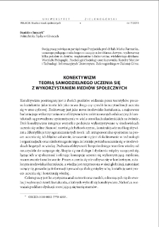 Konektywizm teorią samodzielnego uczenia się z wykorzystaniem medi&oacute;w społecznych = Connectivism as a theory of independent learning with the use of social media