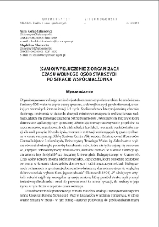 (Samo)wykluczenie z organizacji czasu wolnego os&oacute;b starszych po stracie wsp&oacute;łmałżonka = (Self) exclusion from the organization of the free time of elderly people after the loss of a spouse