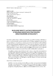 Budujemy mosty łączące przeszłość z teraźniejszością ku przyszłości (Koło Naukowe "W Dialogu") = Building bridges to connect the past and present to the future (Scientific Group of students "In Dialogue")